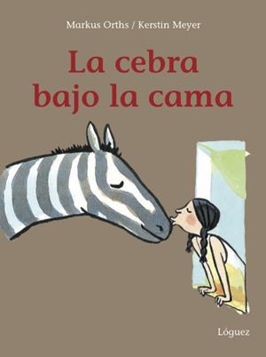 LA CEBRA BAJO LA CAMA | 9788494705250 | ORTHS, MARKUS | Llibreria L'Odissea - Libreria Online de Vilafranca del Penedès - Comprar libros