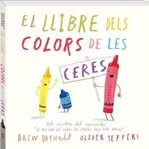 EL LLIBRE DELS COLORS DE LES CERES | 9788416394869 | DAYWALT, DREW | Llibreria L'Odissea - Libreria Online de Vilafranca del Penedès - Comprar libros