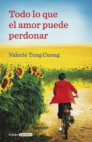 TODO LO QUE EL AMOR PUEDE PERDONAR | 9788425356377 | TONG CUONG, VALERIE | Llibreria L'Odissea - Libreria Online de Vilafranca del Penedès - Comprar libros