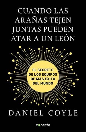 CUANDO LAS ARAÑAS TEJEN JUNTAS PUEDEN ATAR A UN LEÓN | 9788416883172 | COYLE, DANIEL | Llibreria L'Odissea - Libreria Online de Vilafranca del Penedès - Comprar libros