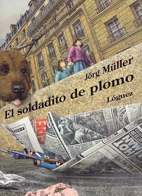 EL SOLDADITO DE PLOMO | 9788489804920 | MÜLLER, JÖRG | Llibreria L'Odissea - Libreria Online de Vilafranca del Penedès - Comprar libros