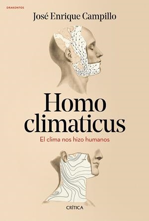HOMO CLIMATICUS | 9788417067878 | CAMPILLO ÁLVAREZ, JOSÉ ENRIQUE | Llibreria Online de Vilafranca del Penedès | Comprar llibres en català