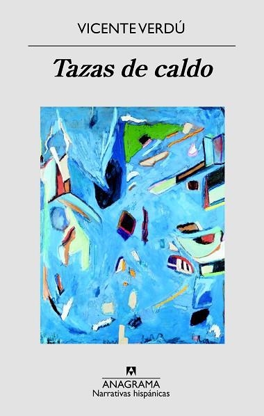 TAZAS DE CALDO | 9788433998545 | VERDÚ, VICENTE | Llibreria L'Odissea - Libreria Online de Vilafranca del Penedès - Comprar libros