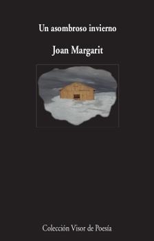 UN ASOMBROSO INVIERNO | 9788498953275 | MARGARIT, JOAN | Llibreria L'Odissea - Libreria Online de Vilafranca del Penedès - Comprar libros