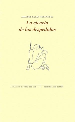 LA CIENCIA DE LAS DESPEDIDAS | 9788417143350 | SALAS HERNÁNDEZ, ADALBER | Llibreria Online de Vilafranca del Penedès | Comprar llibres en català