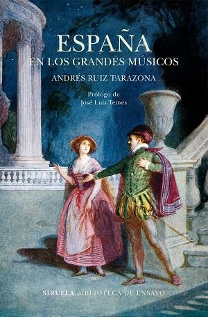 ESPAÑA EN LOS GRANDES MÚSICOS | 9788417308810 | RUIZ TARAZONA, ANDRÉS | Llibreria L'Odissea - Libreria Online de Vilafranca del Penedès - Comprar libros