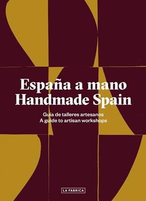 ESPAÑA A MANO. HANDMADE SPAIN | 9788417048525 | AA. VV. | Llibreria Online de Vilafranca del Penedès | Comprar llibres en català