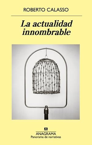 LA ACTUALIDAD INNOMBRABLE | 9788433980052 | CALASSO, ROBERTO | Llibreria L'Odissea - Libreria Online de Vilafranca del Penedès - Comprar libros