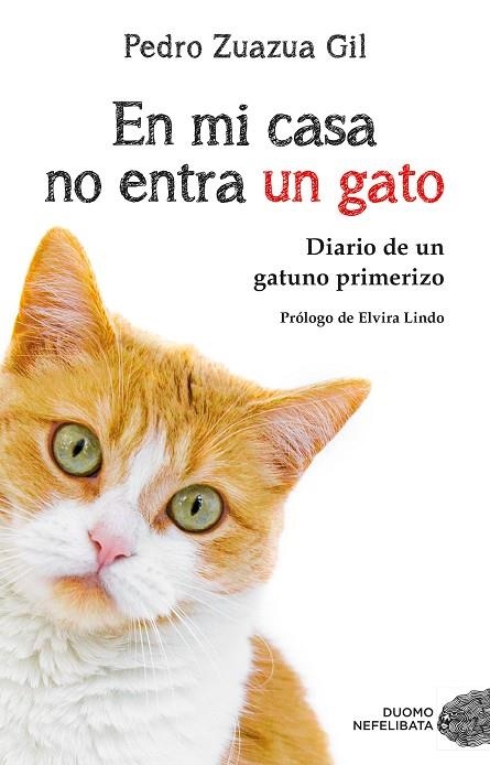 EN MI CASA NO ENTRA UN GATO | 9788417128081 | ZUZUA GIL, PEDRO | Llibreria L'Odissea - Libreria Online de Vilafranca del Penedès - Comprar libros