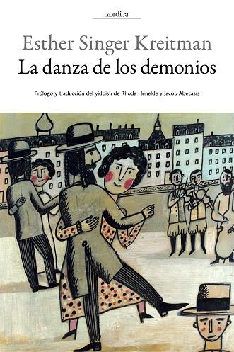 LA DANZA DE LOS DEMONIOS | 9788416461202 | SINGER KREITMAN, ESTHER | Llibreria L'Odissea - Libreria Online de Vilafranca del Penedès - Comprar libros