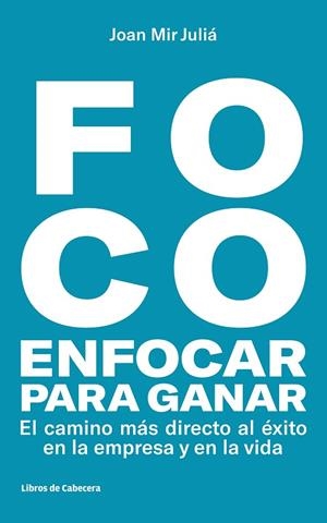 FOCO: ENFOCAR PARA GANAR | 9788494810633 | MIR JULIÁ, JOAN | Llibreria Online de Vilafranca del Penedès | Comprar llibres en català