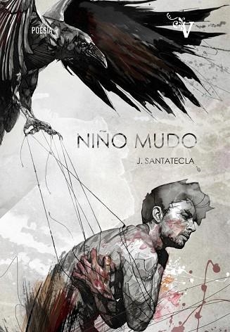 NIÑO MUDO | 9788417096274 | SANTATECLA, JOTA | Llibreria L'Odissea - Libreria Online de Vilafranca del Penedès - Comprar libros