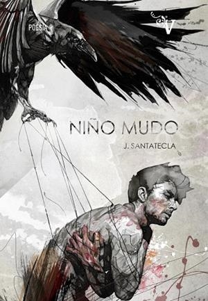NIÑO MUDO | 9788417096274 | SANTATECLA, JOTA | Llibreria Online de Vilafranca del Penedès | Comprar llibres en català