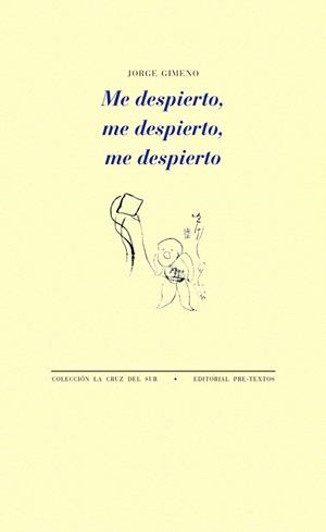 ME DESPIERTO ME DESPIERTO ME DESPIERTO | 9788417143503 | GIMENO, JORGE | Llibreria L'Odissea - Libreria Online de Vilafranca del Penedès - Comprar libros