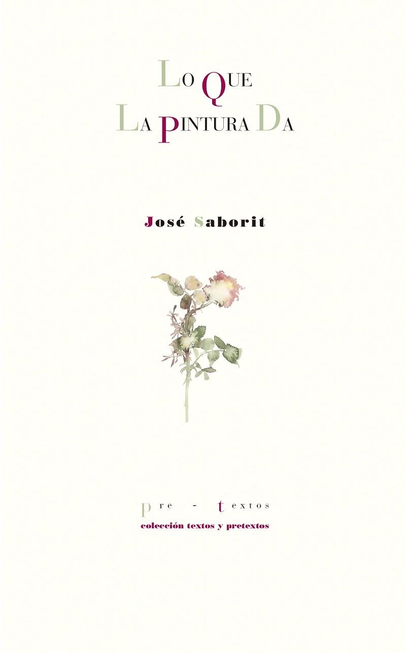 LO QUE LA PINTURA DA | 9788417143329 | SABORIT, JOSÉ | Llibreria L'Odissea - Libreria Online de Vilafranca del Penedès - Comprar libros