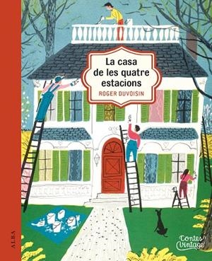 LA CASA DE LES QUATRE ESTACIONS | 9788490654569 | DUVOISIN, ROGER | Llibreria Online de Vilafranca del Penedès | Comprar llibres en català