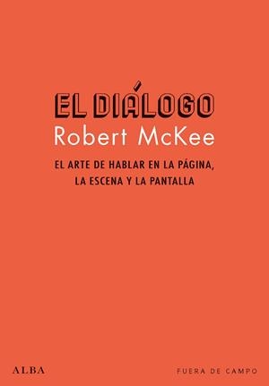 EL DIÁLOGO | 9788490654286 | MCKEE, ROBERT | Llibreria Online de Vilafranca del Penedès | Comprar llibres en català