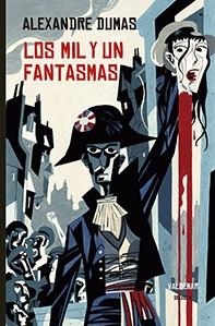 LOS MIL Y UN FANTASMAS | 9788477028833 | DUMAS, ALEXANDRE | Llibreria Online de Vilafranca del Penedès | Comprar llibres en català