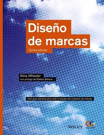DISEÑO DE MARCAS. QUINTA EDICIÓN | 9788441539921 | WHEELER, ALINA | Llibreria L'Odissea - Libreria Online de Vilafranca del Penedès - Comprar libros