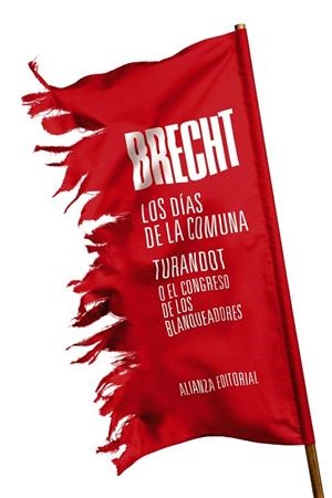LOS DÍAS DE LA COMUNA. TURANDOT O EL CONGRESO DE LOS BLANQUEADORES | 9788491810568 | BRECHT, BERTOLT | Llibreria Online de Vilafranca del Penedès | Comprar llibres en català
