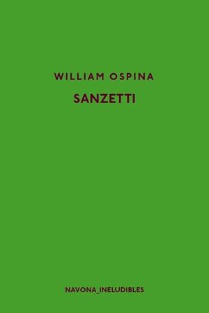 SANZETTI | 9788417181314 | OSPINA, WILLIAM | Llibreria L'Odissea - Libreria Online de Vilafranca del Penedès - Comprar libros