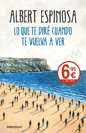 LO QUE TE DIRÉ CUANDO TE VUELVA A VER | 9788466345620 | ESPINOSA, ALBERT  | Llibreria L'Odissea - Libreria Online de Vilafranca del Penedès - Comprar libros