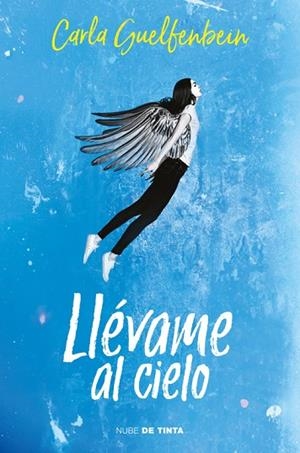 LLÉVAME AL CIELO | 9788416588664 | GUELFENBEIN, CARLA  | Llibreria L'Odissea - Libreria Online de Vilafranca del Penedès - Comprar libros