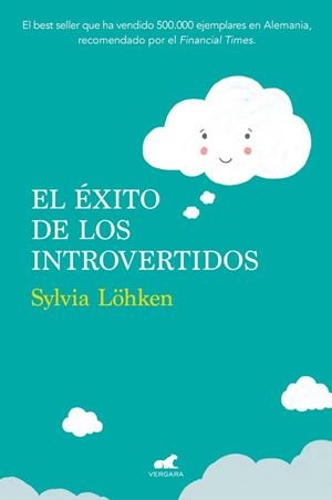 EL ÉXITO DE LOS INTROVERTIDOS | 9788416076406 | LÖHKEN, SYLVIA  | Llibreria L'Odissea - Libreria Online de Vilafranca del Penedès - Comprar libros