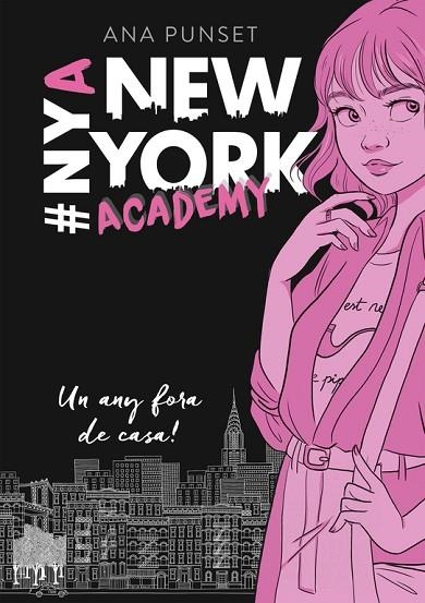 UN ANY FORA DE CASA! (SÈRIE NEW YORK ACADEMY 1) | 9788490439388 | PUNSET, ANA  | Llibreria Online de Vilafranca del Penedès | Comprar llibres en català