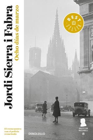 OCHO DÍAS DE MARZO (INSPECTOR MASCARELL 8) | 9788466343749 | SIERRA I FABRA, JORDI  | Llibreria L'Odissea - Libreria Online de Vilafranca del Penedès - Comprar libros