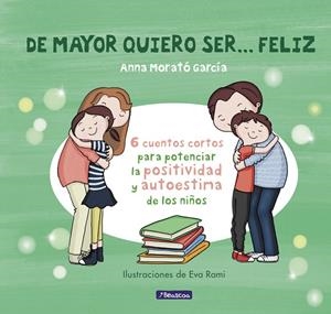 DE MAYOR QUIERO SER... FELIZ | 9788448850616 | MORATO, ANNA  | Llibreria L'Odissea - Libreria Online de Vilafranca del Penedès - Comprar libros