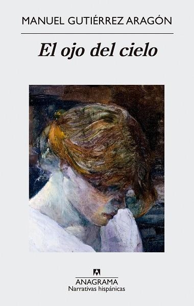 EL OJO DEL CIELO | 9788433998569 | GUTIÉRREZ ARAGÓN, MANUEL | Llibreria L'Odissea - Libreria Online de Vilafranca del Penedès - Comprar libros