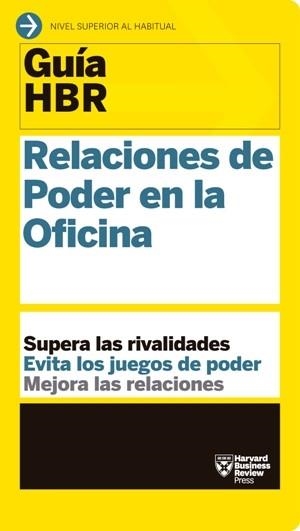 GUÍA HBR: RELACIONES DE PODER EN LA OFICINA | 9788494562976 | DILLON, KAREN/BUSINESS REVIEW, HARVARD | Llibreria L'Odissea - Libreria Online de Vilafranca del Penedès - Comprar libros