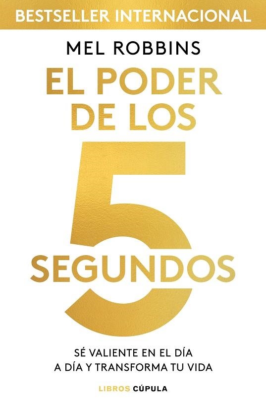 EL PODER DE LOS 5 SEGUNDOS | 9788448024185 | ROBBINS, MEL | Llibreria L'Odissea - Libreria Online de Vilafranca del Penedès - Comprar libros