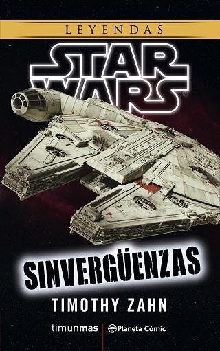 STAR WARS SINVERGÜENZAS  ( NOVELA ) | 9788491467779 | ZAHN, TIMOTHY | Llibreria L'Odissea - Libreria Online de Vilafranca del Penedès - Comprar libros