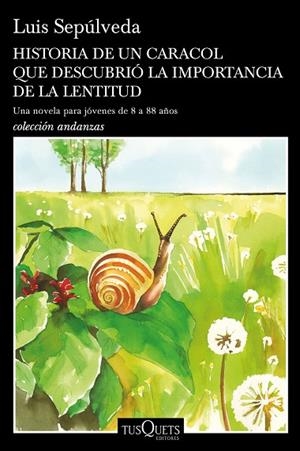 HISTORIA DE UN CARACOL QUE DESCUBRIÓ LA IMPORTANCIA DE LA LENTITUD | 9788490665404 | SEPÚLVEDA, LUIS | Llibreria Online de Vilafranca del Penedès | Comprar llibres en català