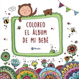 COLOREO EL ÁLBUM DE MI BEBÉ | 9788469624227 | AZNAR MEDINA, M.ª ÁNGELES | Llibreria L'Odissea - Libreria Online de Vilafranca del Penedès - Comprar libros