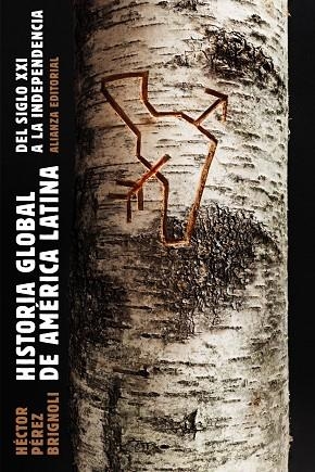 HISTORIA GLOBAL DE AMÉRICA LATINA 2010-1810 | 9788491811022 | PÉREZ BRIGNOLI, HÉCTOR | Llibreria L'Odissea - Libreria Online de Vilafranca del Penedès - Comprar libros
