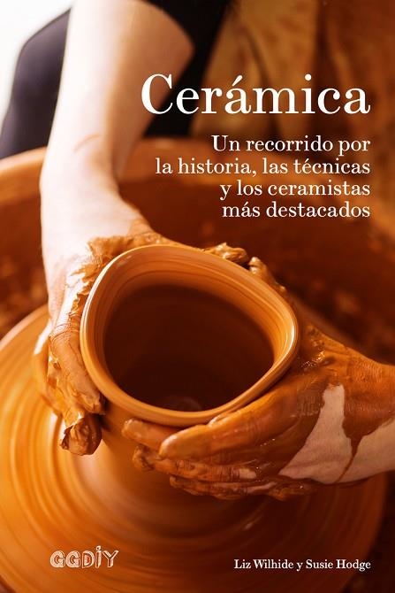 CERÁMICA | 9788425230936 | WILHIDE, LIZ/HODGE, SUSIE | Llibreria L'Odissea - Libreria Online de Vilafranca del Penedès - Comprar libros