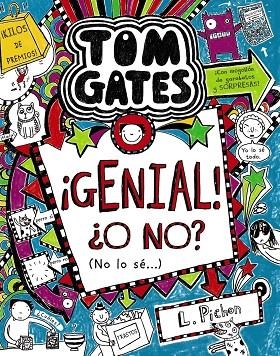 TOM GATES: ¡GENIAL! ¿O NO? (NO LO SÉ...) | 9788469604533 | PICHON, LIZ | Llibreria L'Odissea - Libreria Online de Vilafranca del Penedès - Comprar libros