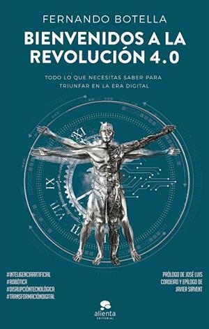 BIENVENIDOS A LA REVOLUCIÓN 4.0 | 9788416928644 | BOTELLA, FERNANDO | Llibreria L'Odissea - Libreria Online de Vilafranca del Penedès - Comprar libros