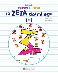 LA ZETA DORMILEGA | 9788417091385 | PEIX CRUZ, SUSANA/RAMIRO I GRANOLLERS, XAVI | Llibreria Online de Vilafranca del Penedès | Comprar llibres en català