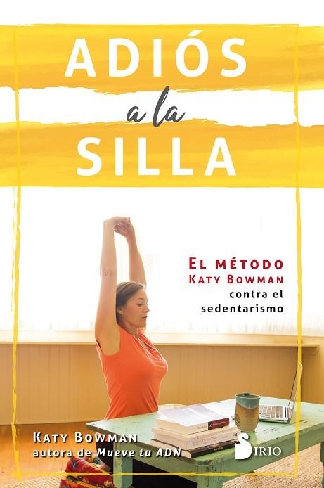 ADIÓS A LA SILLA | 9788417030766 | BOWMAN, KATY | Llibreria L'Odissea - Libreria Online de Vilafranca del Penedès - Comprar libros