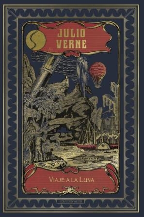 VIAJE A LA LUNA (HETZEL) | 9788491870128 | VERNE, JULIO | Llibreria L'Odissea - Libreria Online de Vilafranca del Penedès - Comprar libros