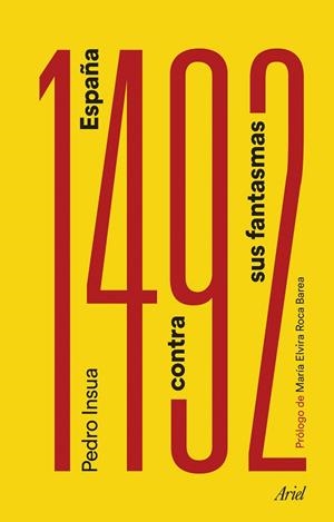 1492 ESPAÑA CONTRA SUS FANTASMAS | 9788434427730 | INSUA RODRÍGUEZ, PEDRO | Llibreria Online de Vilafranca del Penedès | Comprar llibres en català