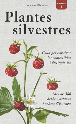 PLANTES SILVESTRES | 9788490346860 | BASTGEN, CHRISTA/SCHRÖDER, BERKO/ZURLUTTER, STEFANIE | Llibreria L'Odissea - Libreria Online de Vilafranca del Penedès - Comprar libros