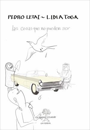 LAS COSAS QUE NO PUEDEN SER | 9788417118266 | LETAI, PEDRO | Llibreria L'Odissea - Libreria Online de Vilafranca del Penedès - Comprar libros