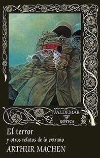 EL TERROR | 9788477028840 | MACHEN, ARTHUR | Llibreria Online de Vilafranca del Penedès | Comprar llibres en català