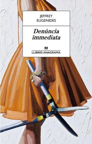 DENÚNCIA IMMEDIATA | 9788433915597 | EUGENIDES, JEFFREY | Llibreria L'Odissea - Libreria Online de Vilafranca del Penedès - Comprar libros