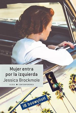MUJER ENTRA POR LA IZQUIERDA | 9788490653937 | BROCKMOLE, JESSICA | Llibreria Online de Vilafranca del Penedès | Comprar llibres en català